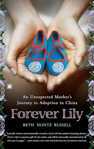 Forever Lily: An Unexpected Mother's Journey to Adoption in China von Touchstone